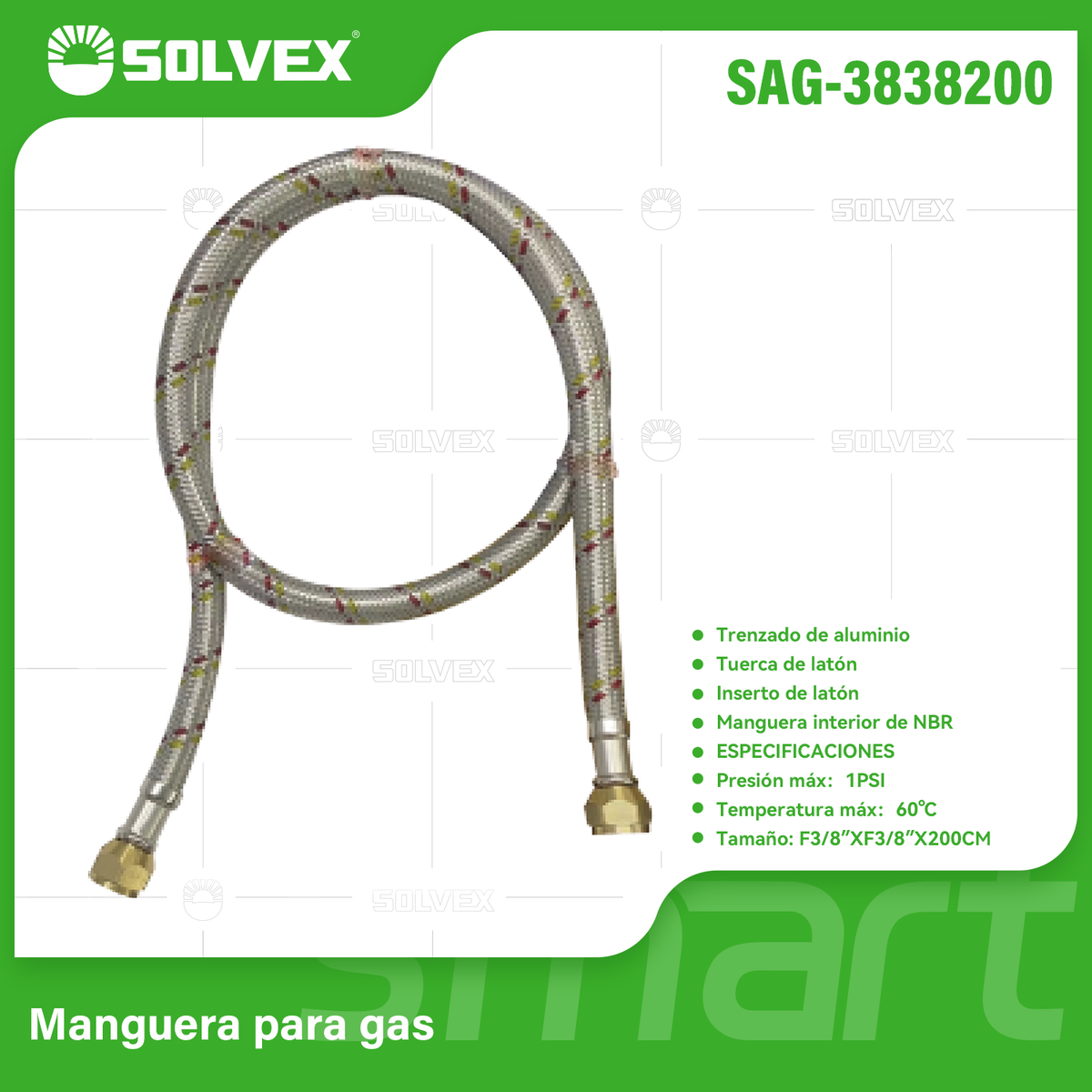 SAG-3838200-(Caja master 1 CTN=50 SKU)-(MOQ 1 SKU)-Manguera para gas
Trenzado de aluminio