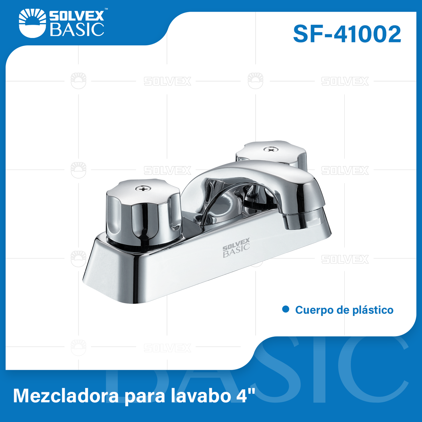 SF-41002-(Caja master 1 CTN=24 SKU)-(MOQ 1 SKU)-Mezcladora para lavabo 4"
Cuerpo,cartucho,cuello,manerales y cubierta de plástico