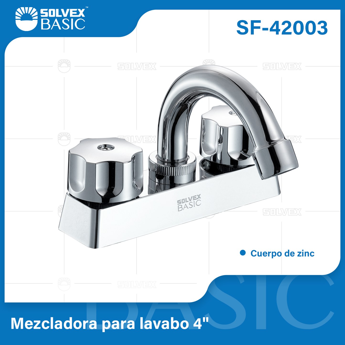 SF-42003-(Caja master 1 CTN=20 SKU)-(MOQ 1 SKU)-Mezcladora para lavabo 4"
Cuerpo de zinc