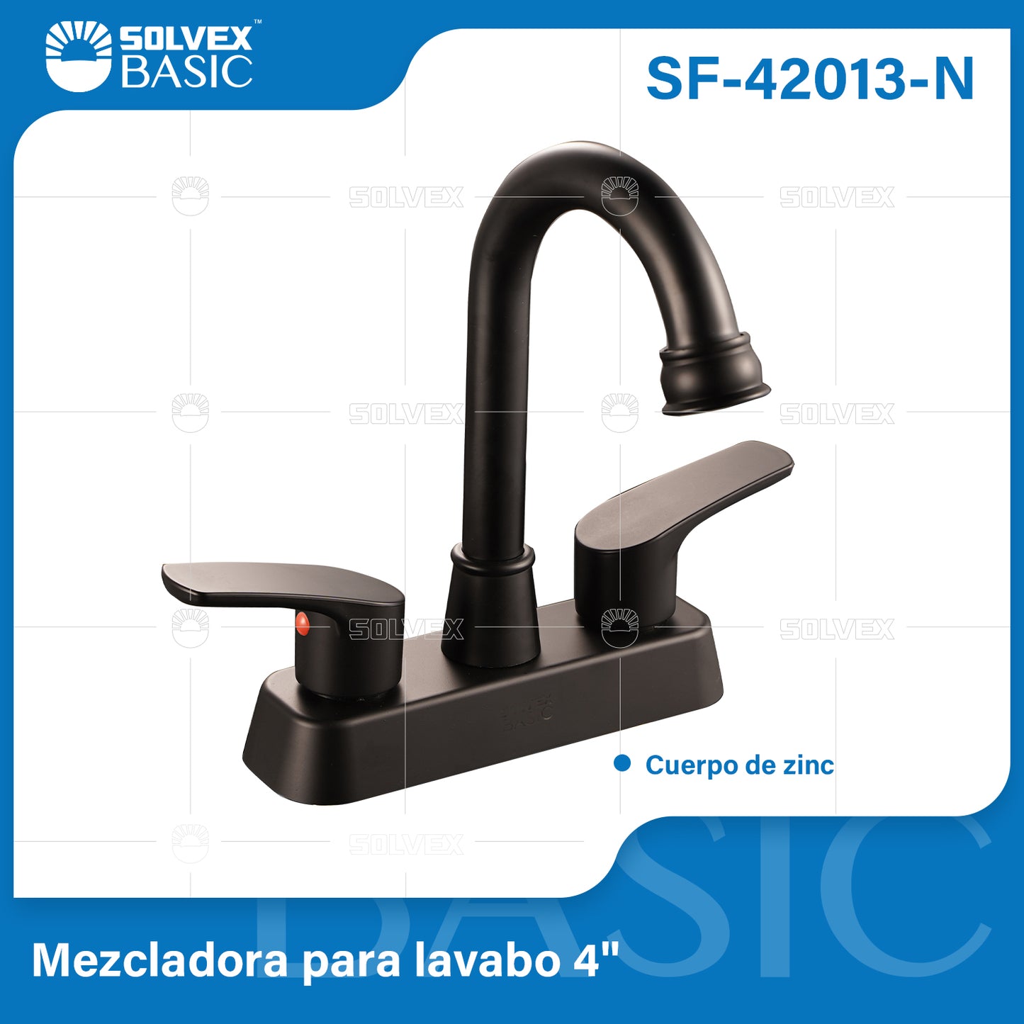 SF-42013-N-(Caja master 1 CTN=20 SKU)-(MOQ 1 SKU)-Mezcladora para lavabo 4"
Cuerpo de zinc