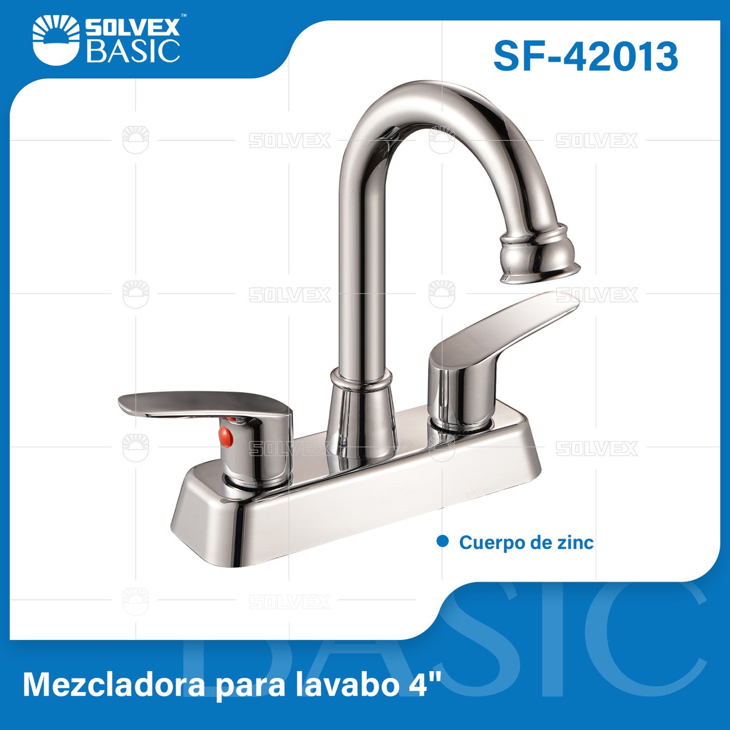 SF-42013-(Caja master 1 CTN=20 SKU)-(MOQ 1 SKU)-Mezcladora para lavabo 4"
Cuerpo de zinc