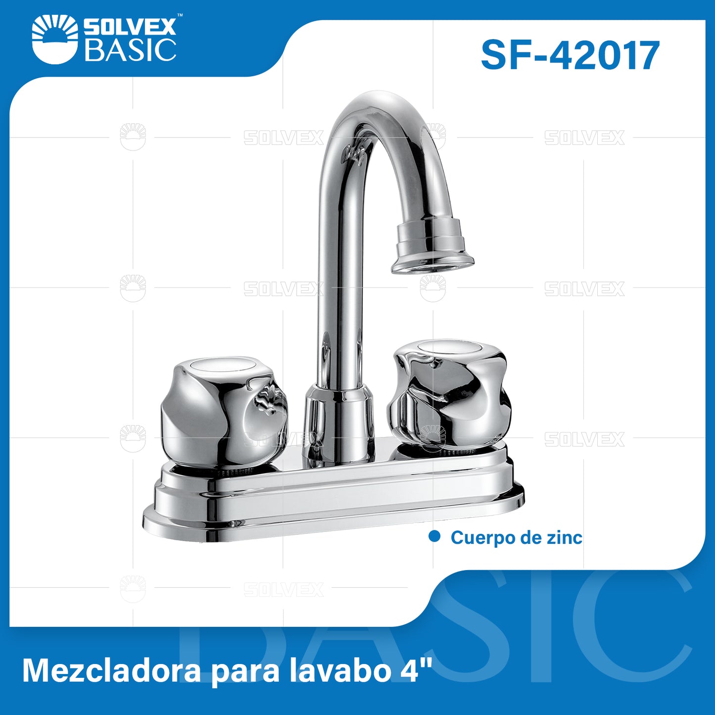 SF-42017-(Caja master 1 CTN=20 SKU)-(MOQ 1 SKU)-Mezcladora para lavabo 4"
Cuerpo de zinc