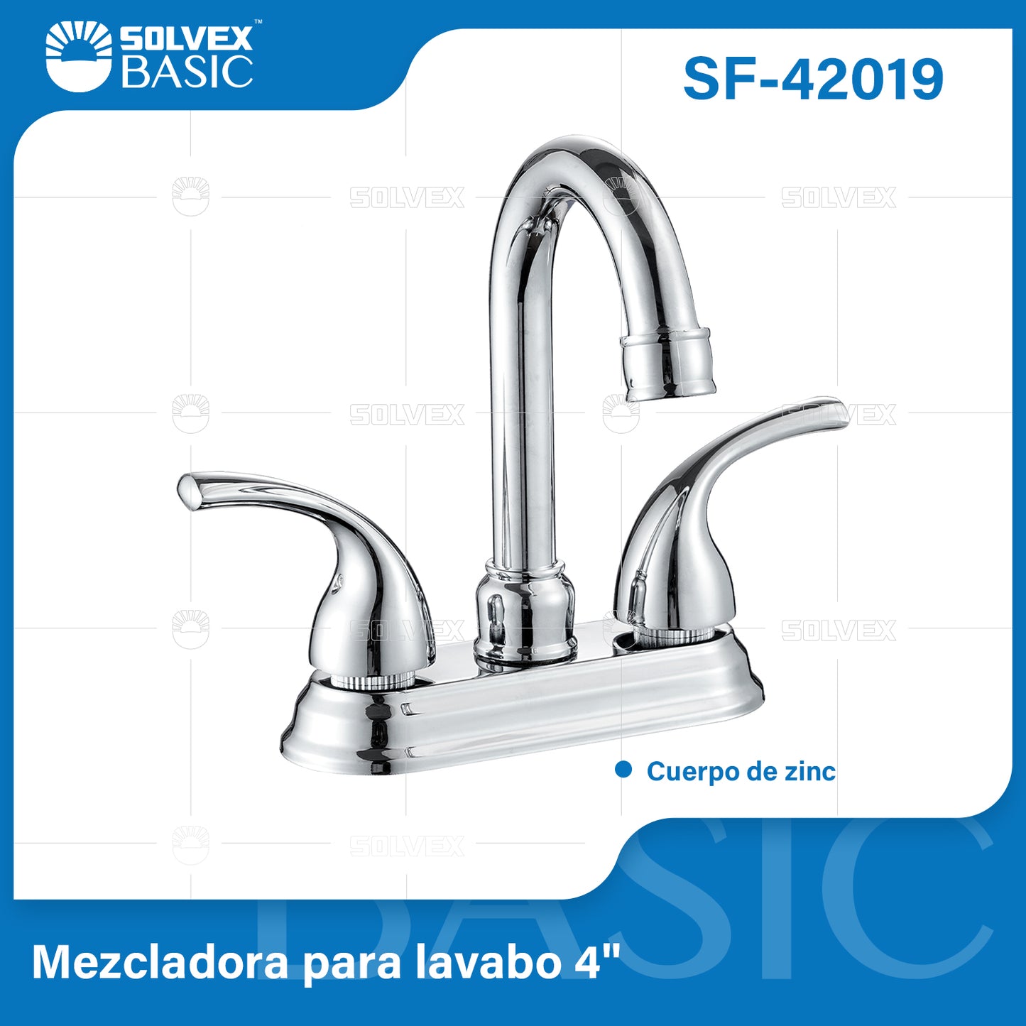 SF-42019-(Caja master 1 CTN=20 SKU)-(MOQ 1 SKU)-Mezcladora para lavabo 4"
Cuerpo de zinc