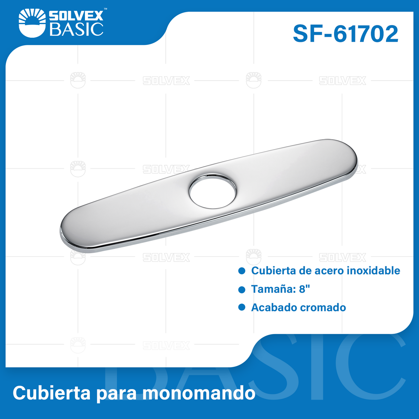 SF-61702-(Caja master 1 CTN=100 SKU)-(MOQ 1 SKU)-Cubierta para monomando
Cubierta de acero inoxidable