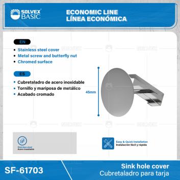 SF-61703-(Caja master 1 CTN=400 SKU)-(MOQ 2 SKU)-Cubretaladro para tarja
Cubretaladro de acero inoxidable