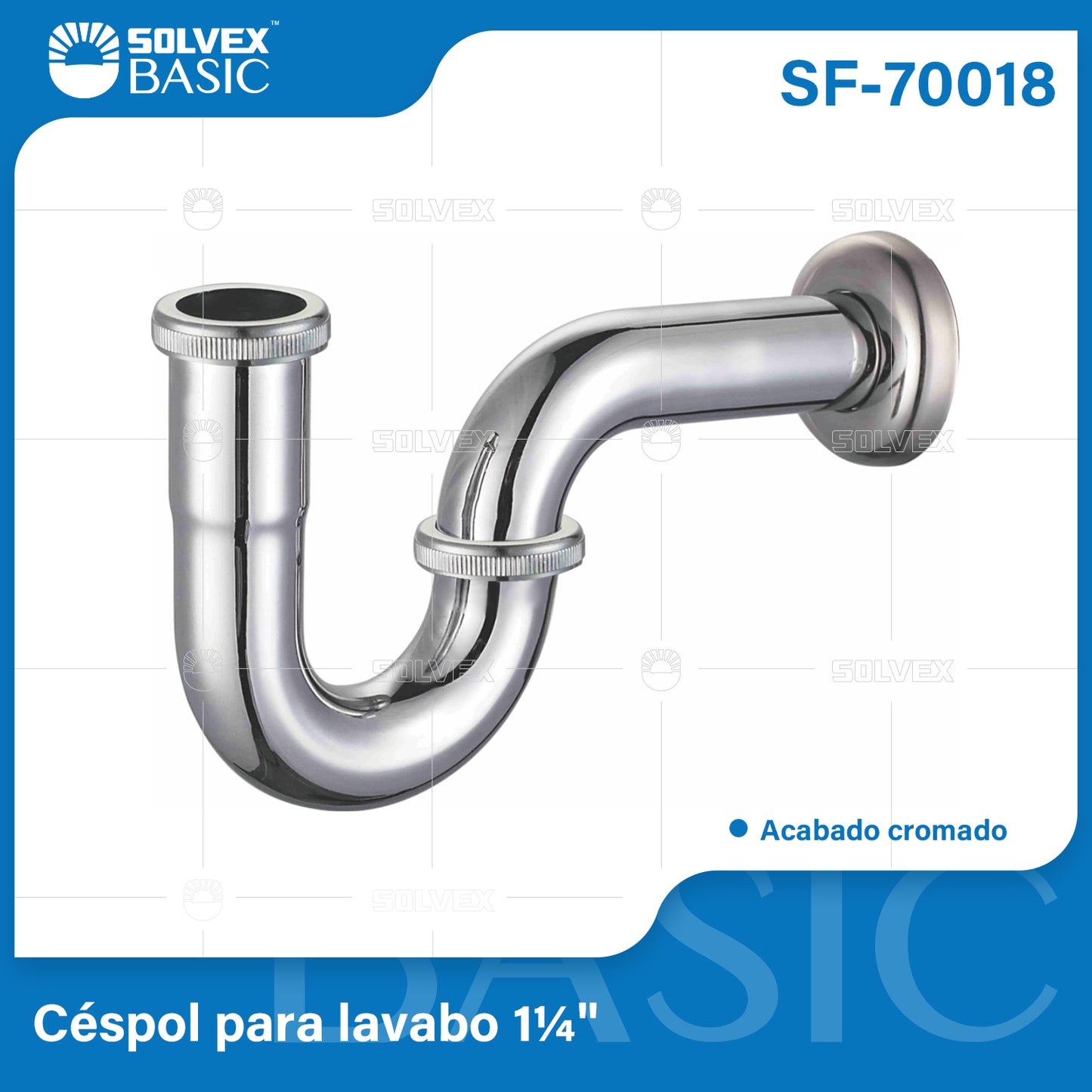 SF-70018-(Caja master 1 CTN=50 SKU)-(MOQ 1 SKU)-Céspol para lavabo 1-1/4"
Chapetón de acero inoxidable