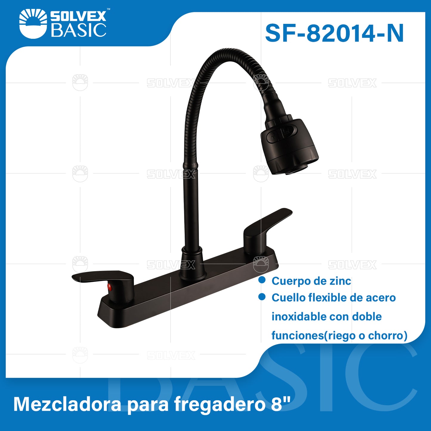SF-82014-N-(Caja master 1 CTN=12 SKU)-(MOQ 1 SKU)-Mezcladora para fregadero 8"
Cuerpo de zinc