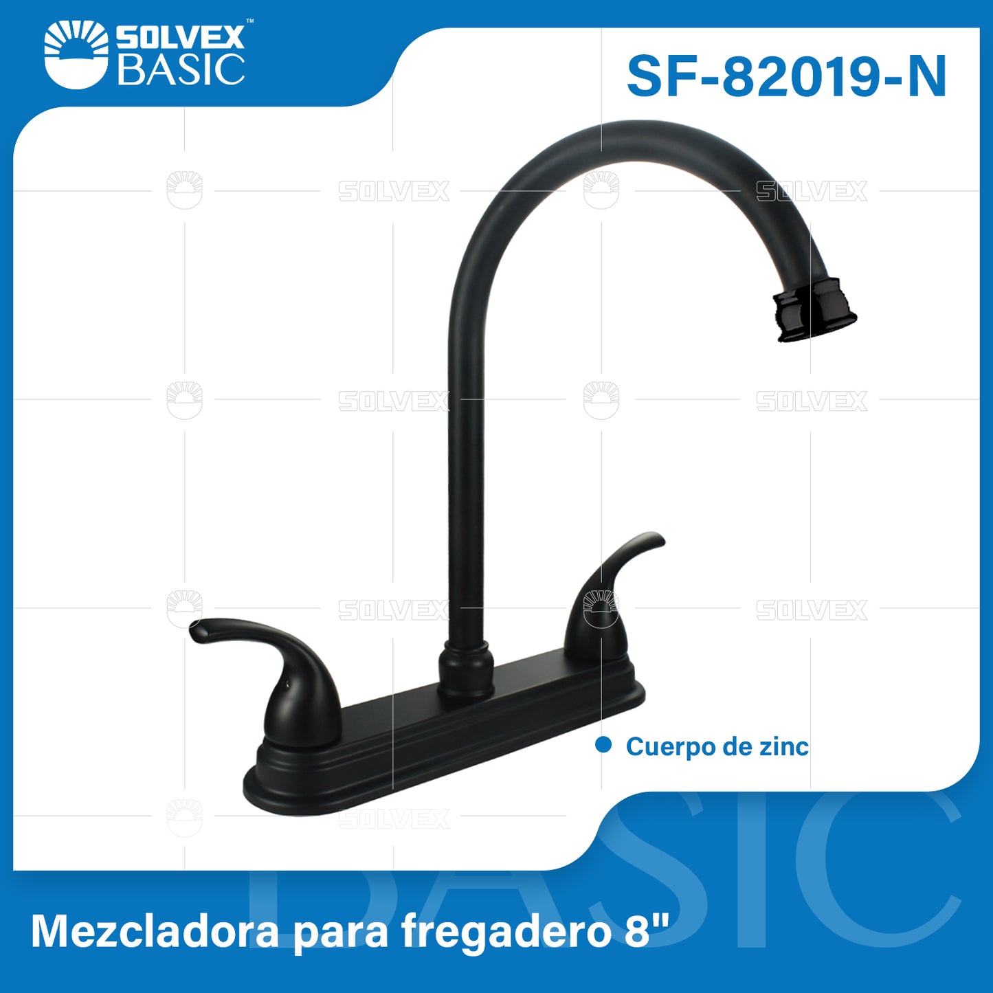 SF-82019-N-(Caja master 1 CTN=12 SKU)-(MOQ 1 SKU)-Mezcladora para fregadero 8"
Cuerpo de zinc