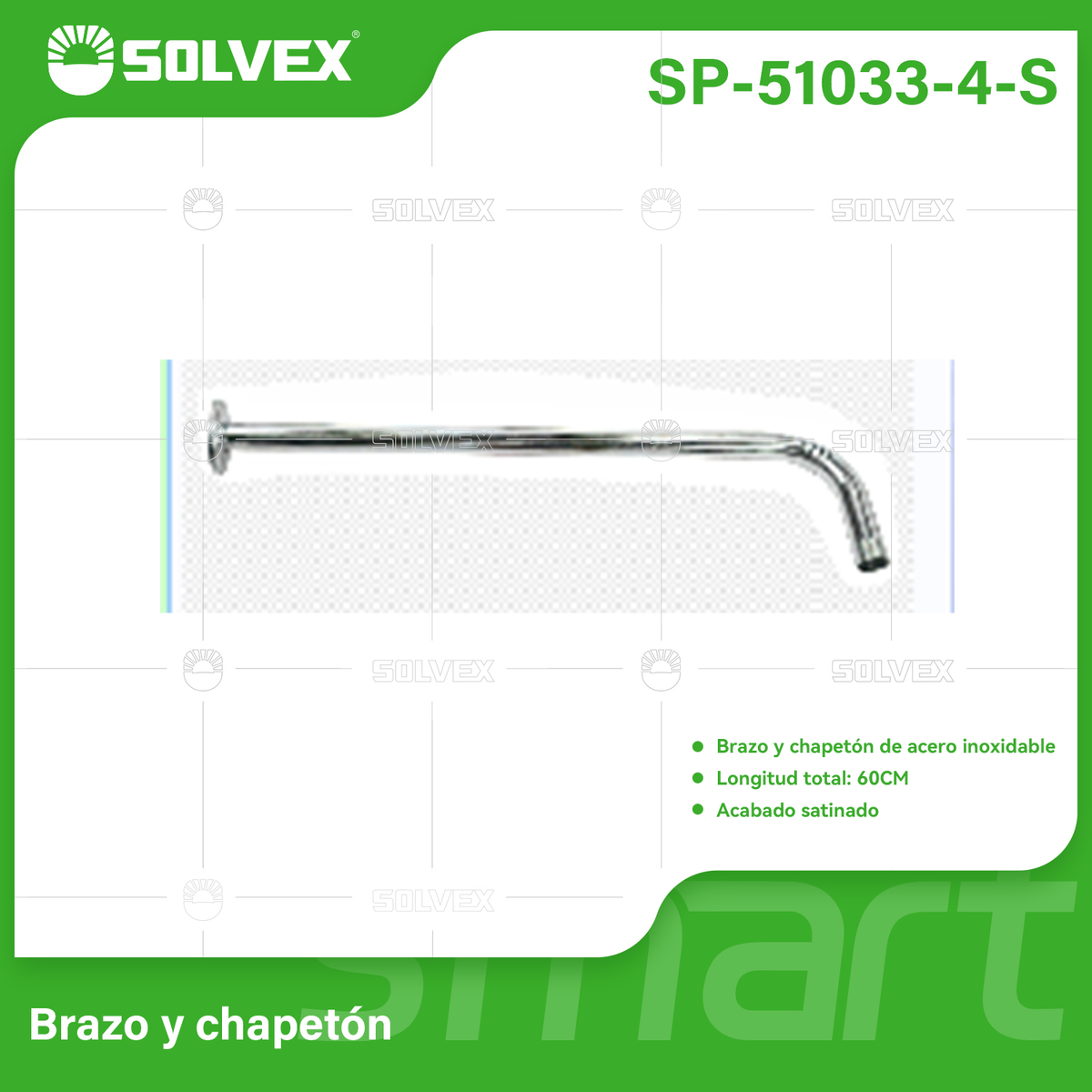 SP-51033-4-S-(Caja master 1 CTN=50 SKU)-(MOQ 1 SKU)-Brazo de ducha de acero inoxidable
Brazo y chapetón de acero inoxidable