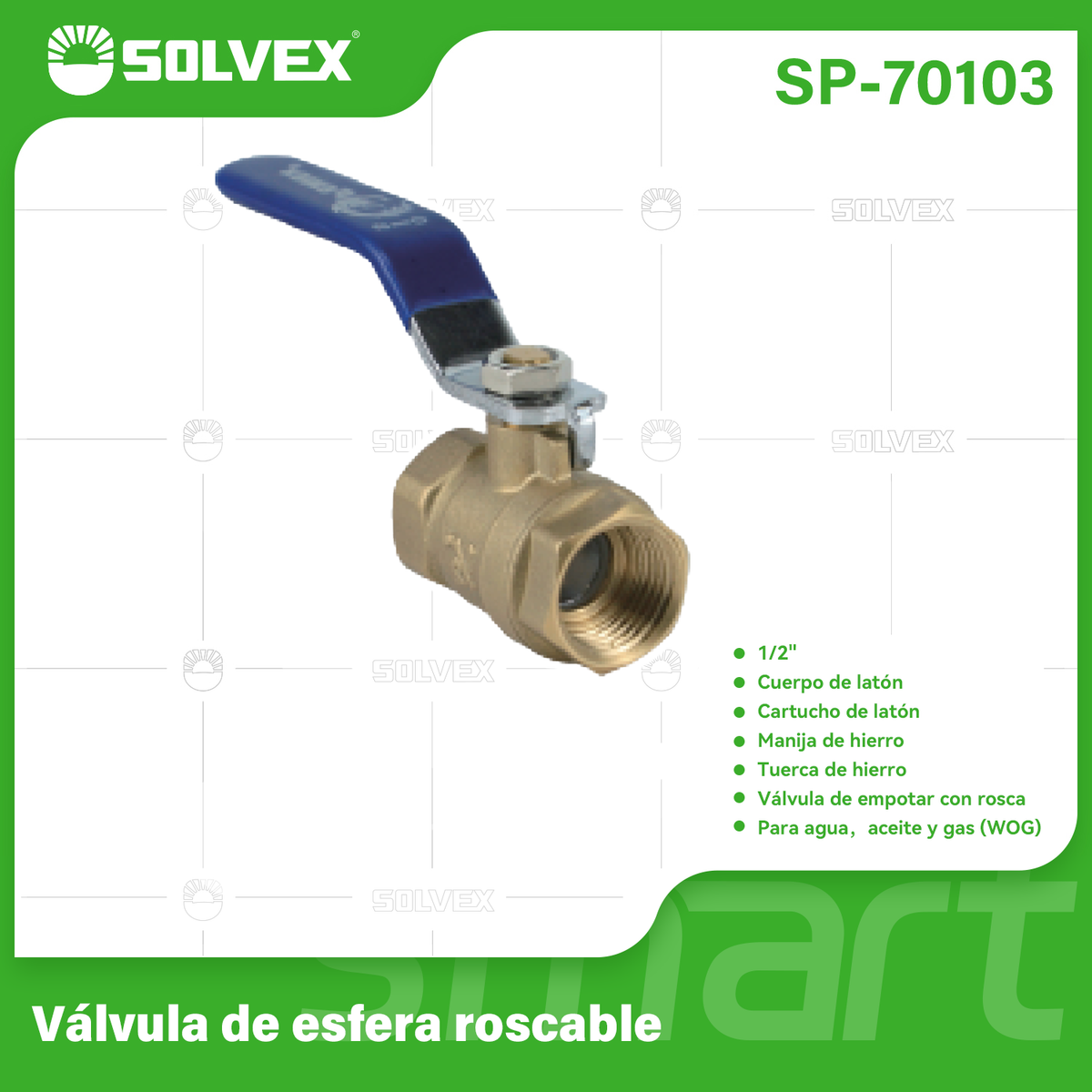SP-70103-(Caja master 1 CTN=120 SKU)-(MOQ 12 SKU)-Válvula de esfera 1/2"
Cuerpo de latón