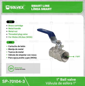 SP-70104-3-(Caja master 1 CTN=48 SKU)-(MOQ 6 SKU)-Válvula de esfera 1"
Cuerpo de latón