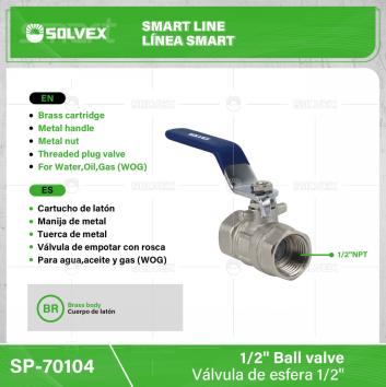 SP-70104-(Caja master 1 CTN=120 SKU)-(MOQ 12 SKU)-Válvula de esfera 1/2"
Cuerpo de latón