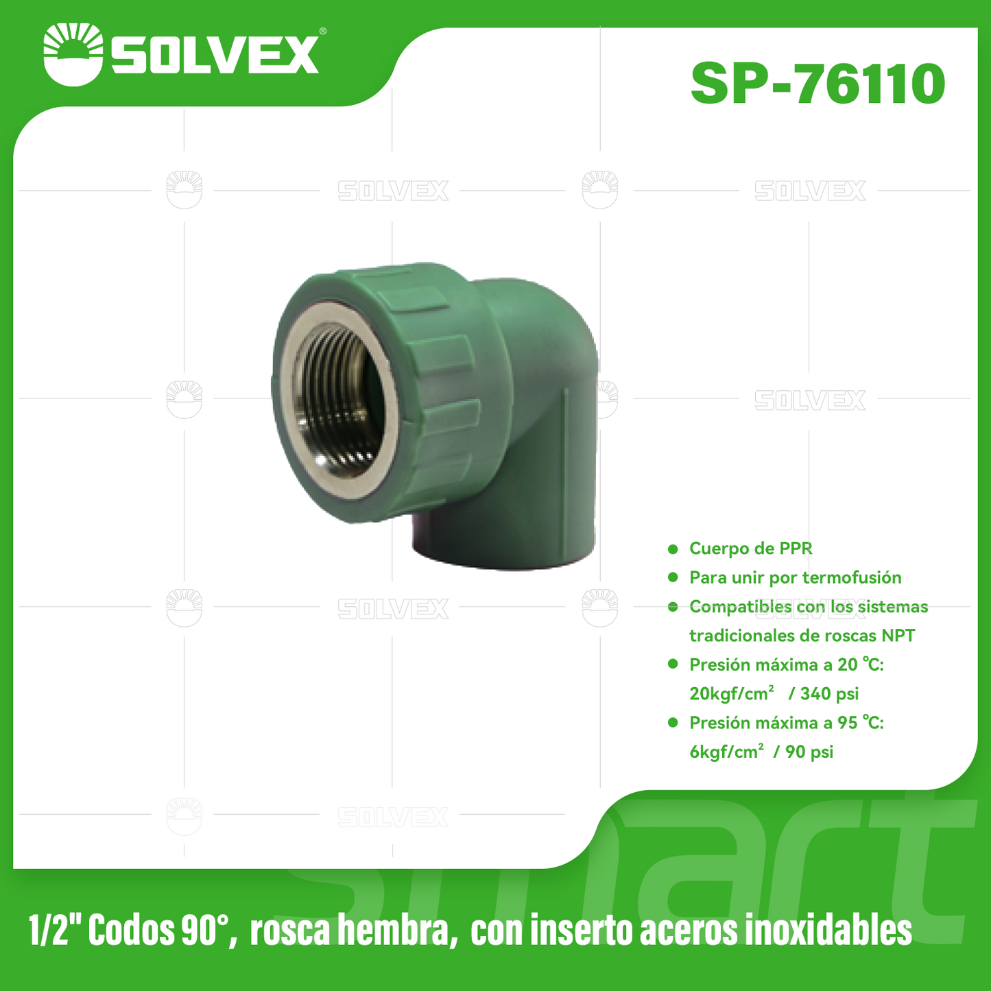 SP-76110-(Caja master 1 CTN=210 SKU)-(MOQ 30 SKU)-1/2"codos 90°, rosca hembra,con inserto aceros inoxidables
Cuerpo de PPR