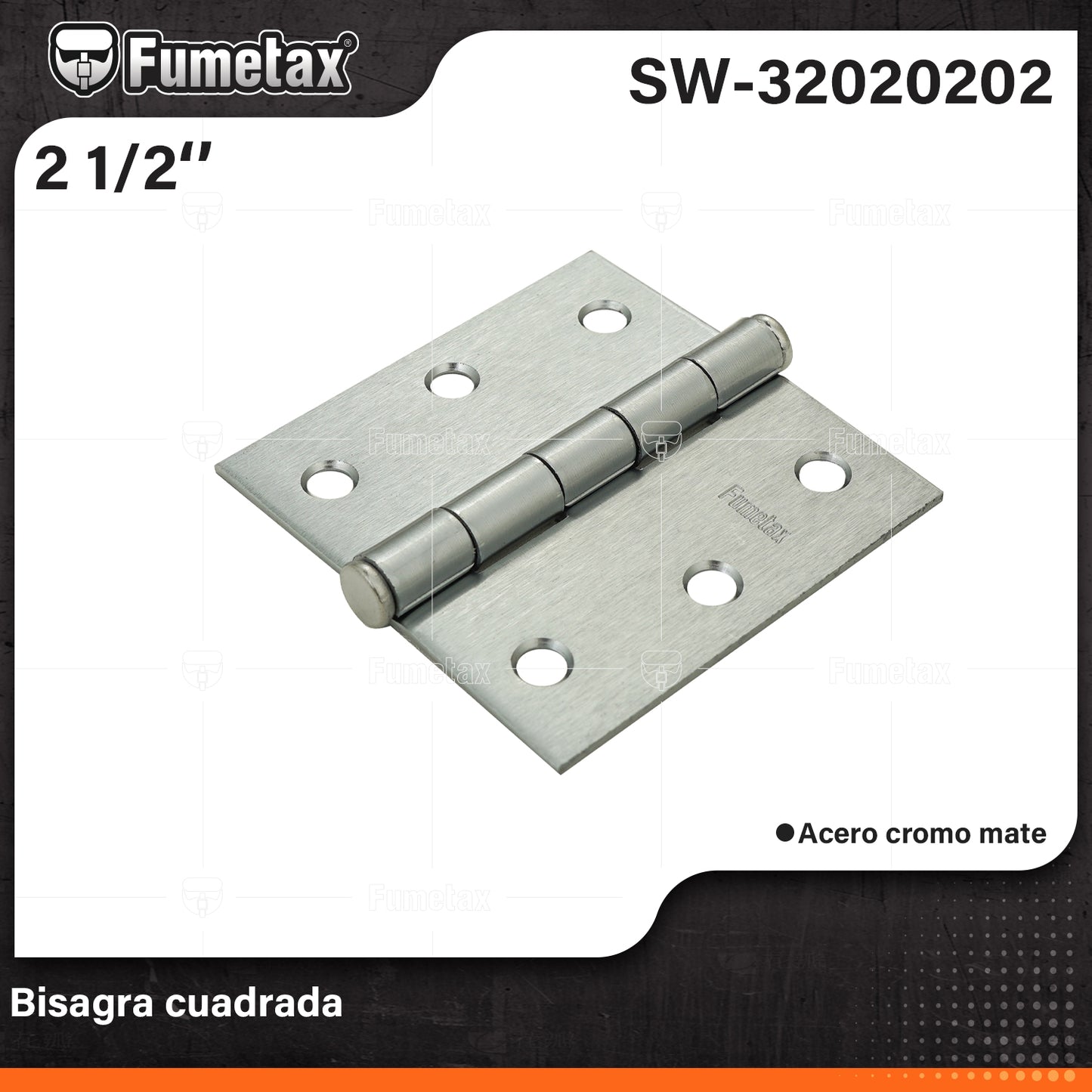 SW-32020202-(Caja master 1 CTN=100 SKU)-(MOQ 10 SKU)-Bisagra cuadrada
Fabricada en acero