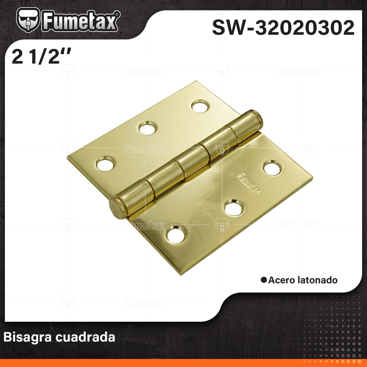 SW-32020302-(Caja master 1 CTN=100 SKU)-(MOQ 10 SKU)-Bisagra cuadrada
Fabricada en acero
