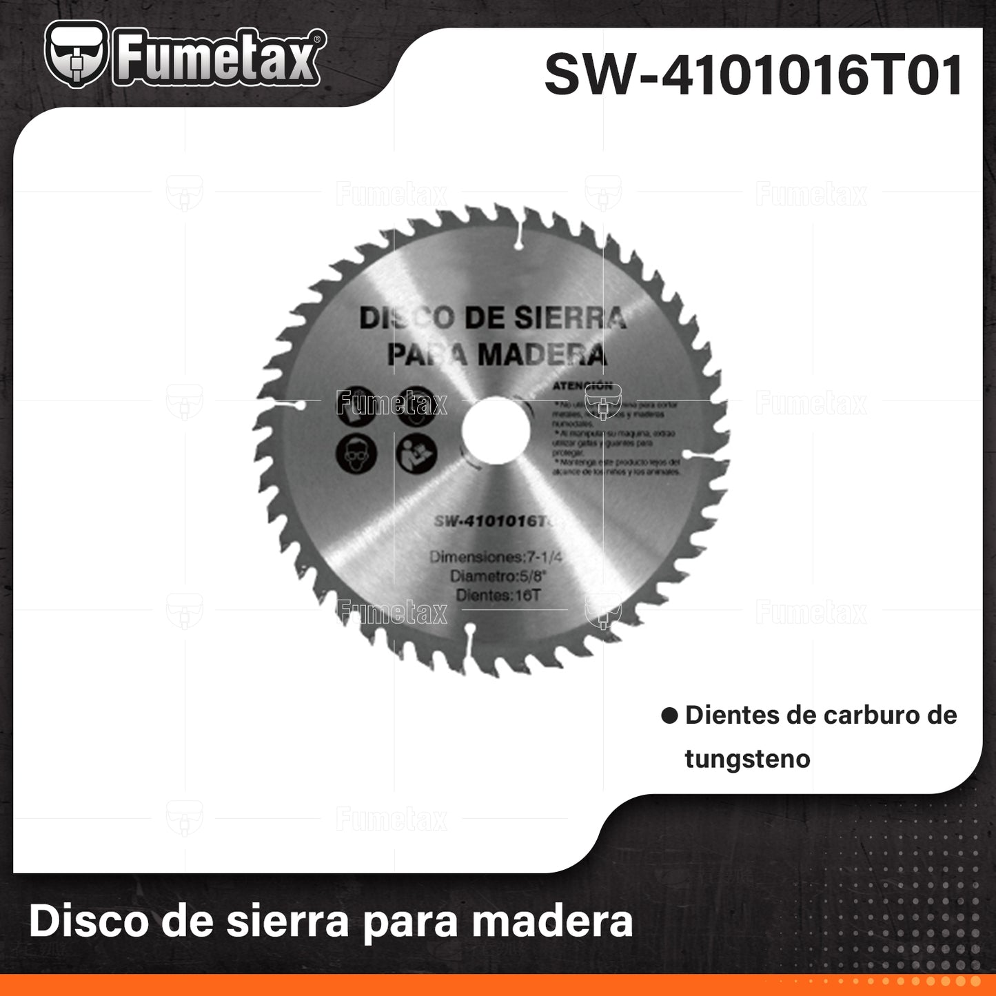 SW-4101016T01-(Caja master 1 CTN=50 SKU)-(MOQ 1 SKU)-Disco de sierra para madera
Dientes de carburo de tungsteno para uso general