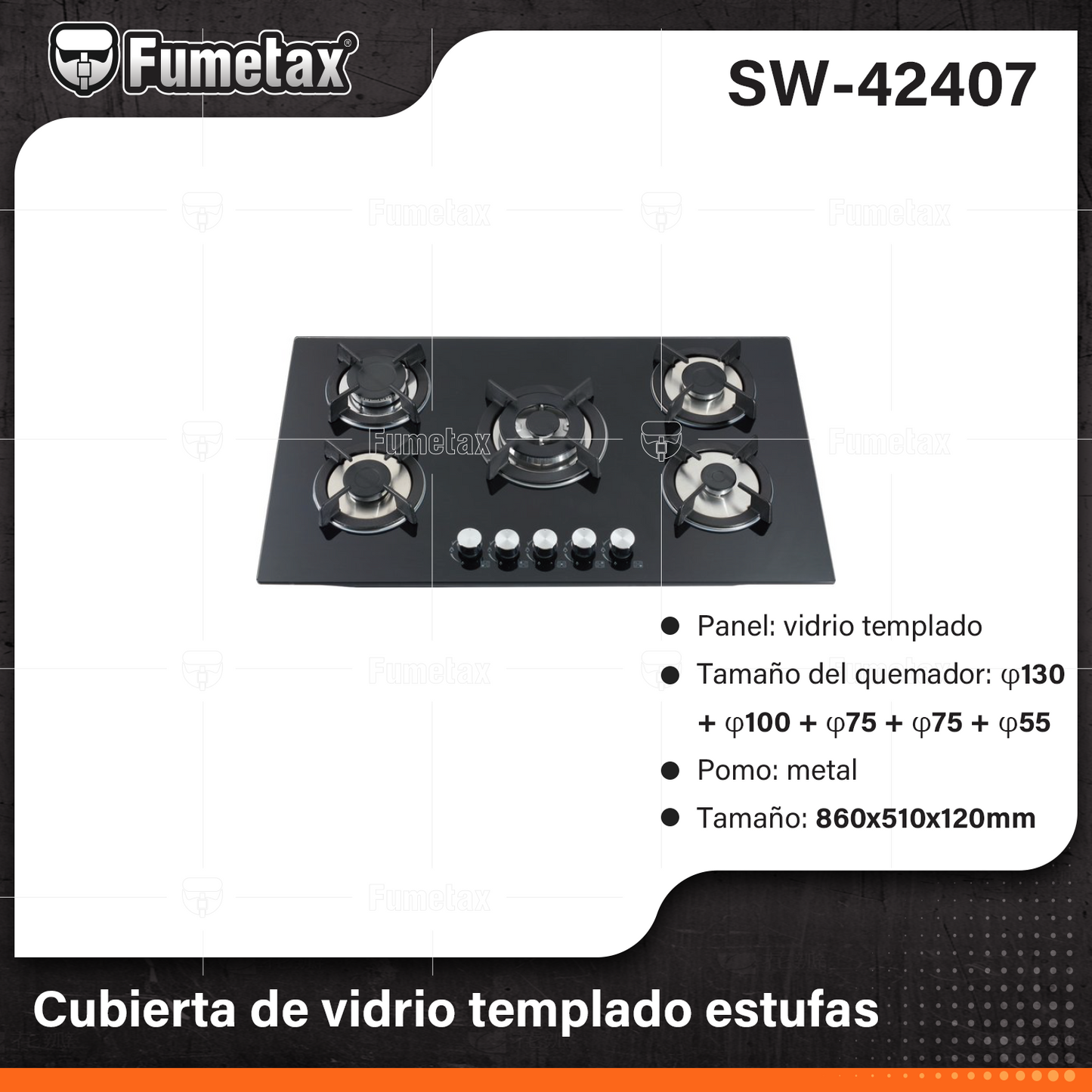 SW-42407-(Caja master 1 CTN=1 SKU)-(MOQ 1 SKU)-Cubierta de vidrio templado estufas
Tipo de gas: GLP 2800 Mpa / gas natural 2000Mpa