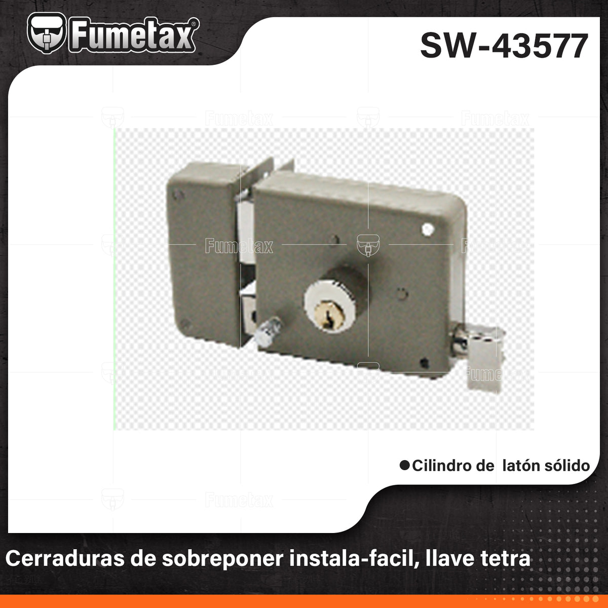 SW-43577-(Caja master 1 CTN=30 SKU)-(MOQ 1 SKU)-Cerradura de sobreponer
Cilindro exterior integrado que facilita su instalación
