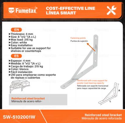 SW-5102001W-(Caja master 1 CTN=10 SKU)-(MOQ 1 SKU)-Ménsula de acero reforzada
Espesor:4mm