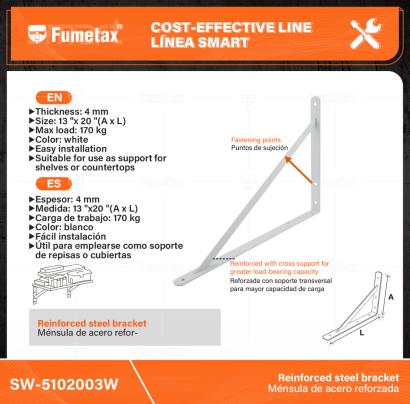SW-5102003W-(Caja master 1 CTN=10 SKU)-(MOQ 1 SKU)-Ménsula de acero reforzada
Espesor:4mm