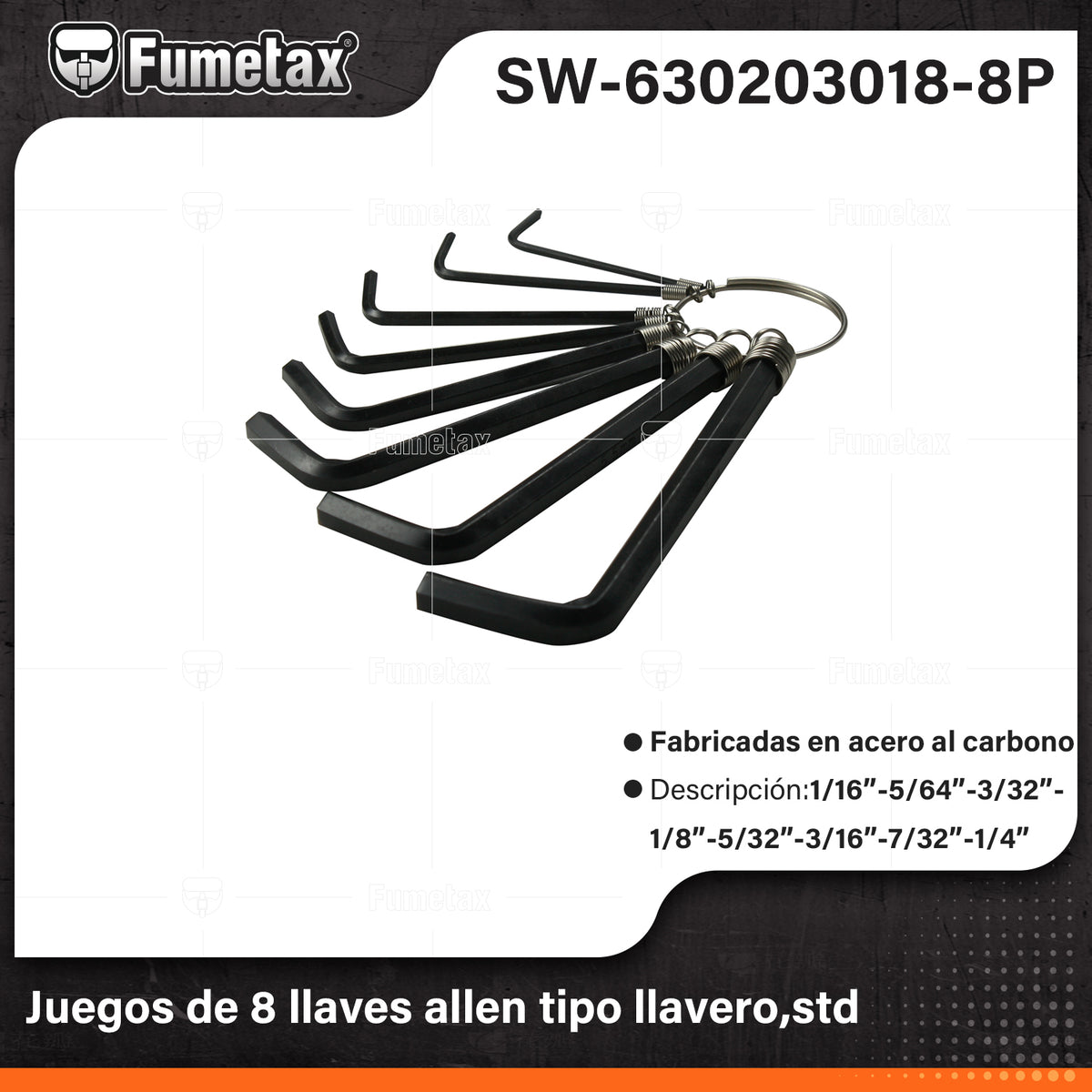 SW-630203018-8P-(Caja master 1 CTN=100 SKU)-(MOQ 25 SKU)-JJuego de 8 llaves allen,std
Fabricadas en acero al carbono