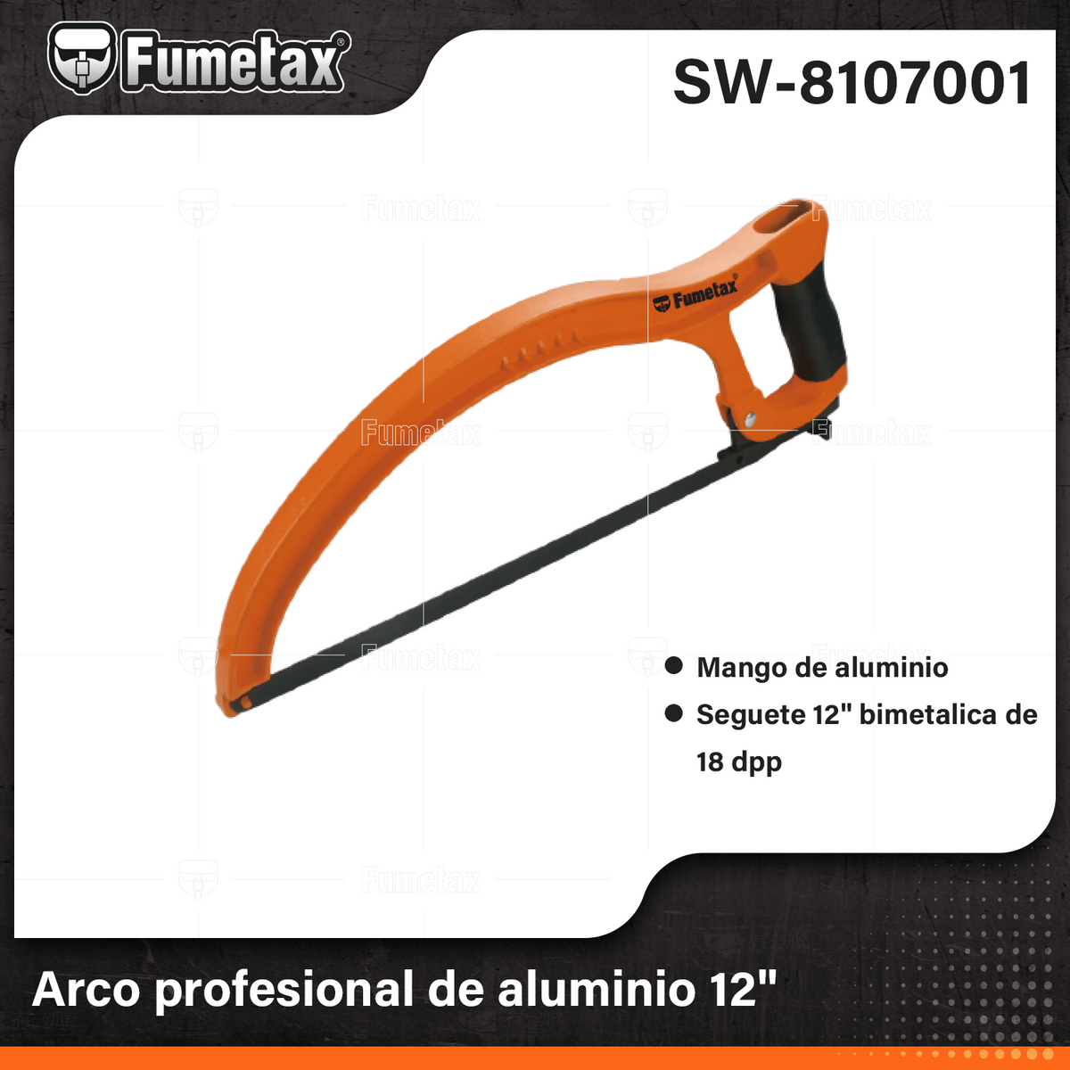 SW-8107001-(Caja master 1 CTN=48 SKU)-(MOQ 6 SKU)-Arco profesional tubular de aluminio
Dos posiciones de segueta 45° y 90°