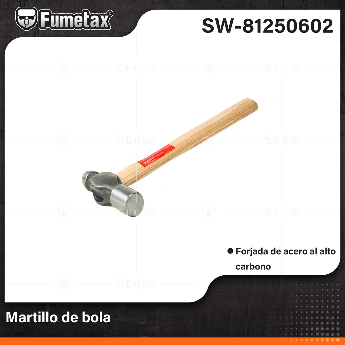 SW-81250602-(Caja master 1 CTN=24 SKU)-(MOQ 1 SKU)-Martillo de bola
Cabeza de acero al medio carbono con cara redonda