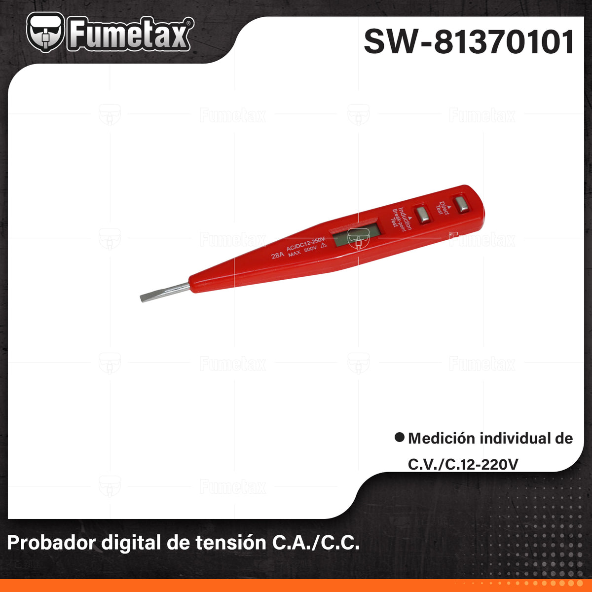 SW-81370101-(Caja master 1 CTN=480 SKU)-(MOQ 24 SKU)-Probador digital de tensión
Medición individual de C.A. / C.C. 12 - 36 - 55 - 110 - 220 V
