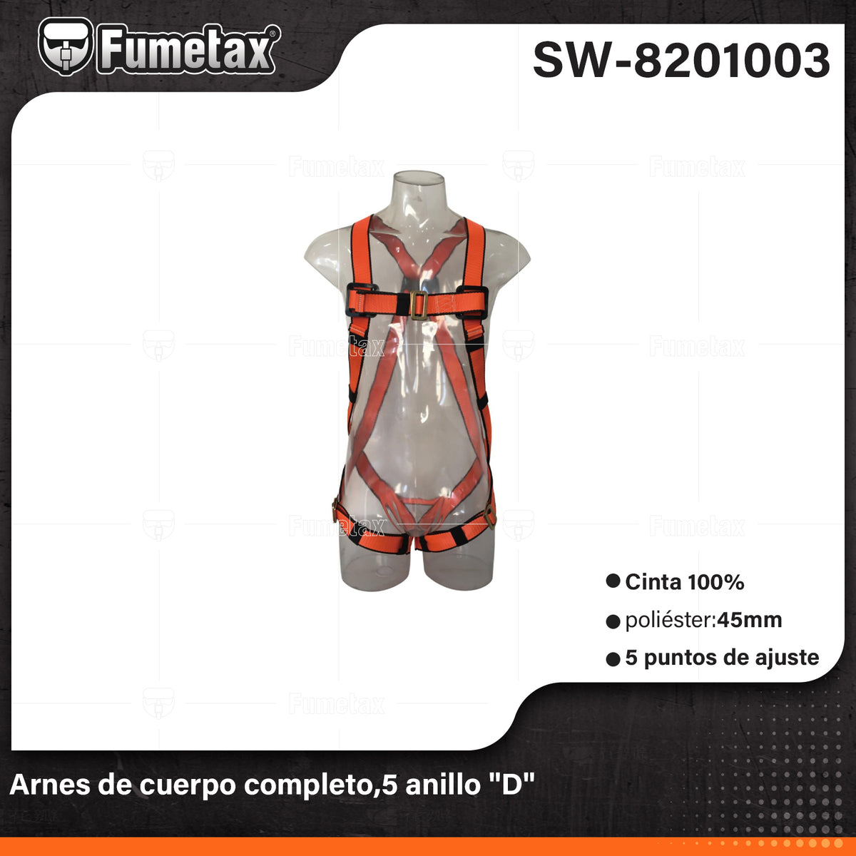 SW-8201003-(Caja master 1 CTN=10 SKU)-(MOQ 1 SKU)-Arnés de cuerpo completo
Cinta 100% poliéster:45mm