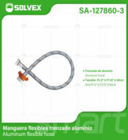 SA-127860-3 (Caja master 100)(MOQ 10 pzs=1 bolsa) Manguera flexibles trenzado aluminio Aluminum flexible hose