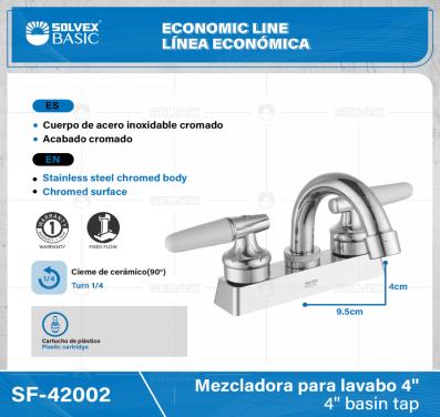 SF-42002-(Caja master 1 CTN=20 SKU)-(MOQ 1 SKU)-Mezcladora para lavabo 4"
Cuerpo de  acero inoxidable cromado