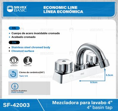 SF-42003-(Caja master 1 CTN=20 SKU)-(MOQ 1 SKU)-Mezcladora para lavabo 4"
Cuerpo de  acero inoxidable cromado