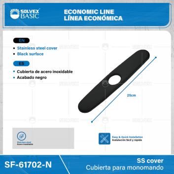 SF-61702-N-(Caja master 1 CTN=100 SKU)-(MOQ 1 SKU)-Cubierta para monomando
Cubierta de acero inoxidable
