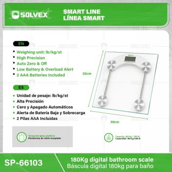 SP-66103-(Caja master 1 CTN=6 SKU)-(MOQ 1 SKU)-Cuerpo: Plástico ABS + vidrio templado (30 x 30 x 0,6 cm)
Rango de pesaje: 180 kg/396 lb