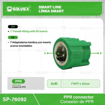SP-76092-(Caja master 1 CTN=80 SKU)-(MOQ 10 SKU)-1" Adaptador hembra, con inserto de acero inoxidable
Cuerpo de PPR